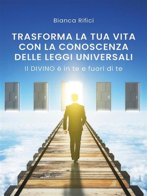 cover image of Trasforma la tua vita con la conoscenza delle leggi universali